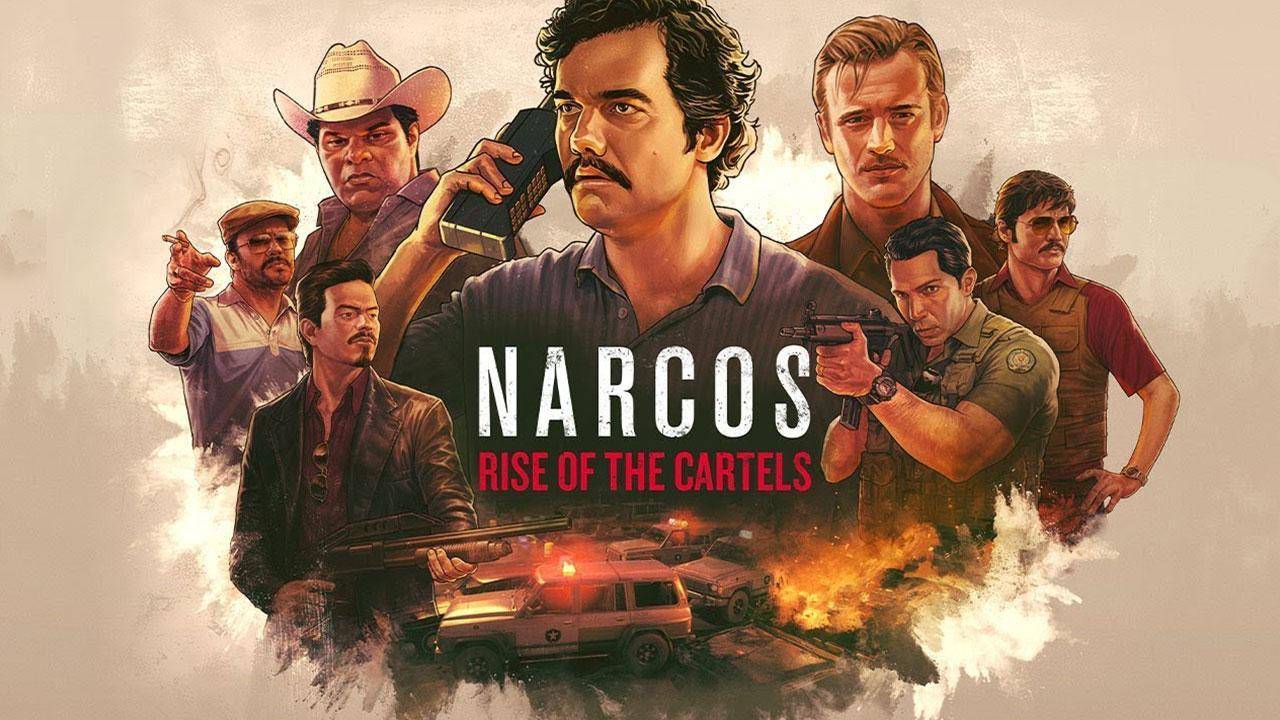 Narcos Rise of the Cartels