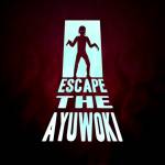 escape the ayuwoki