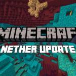 Minecraft, Nether Update