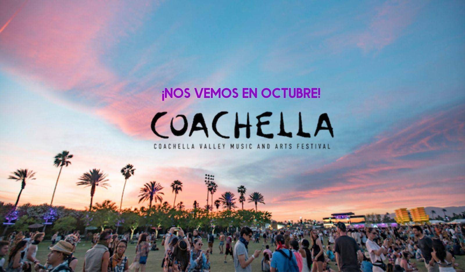 ¡Definitivo! Festival COACHELLA es reagendado ?