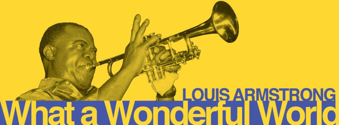 Canción Del Día: What A Wonderful World De Louis Armstrong
