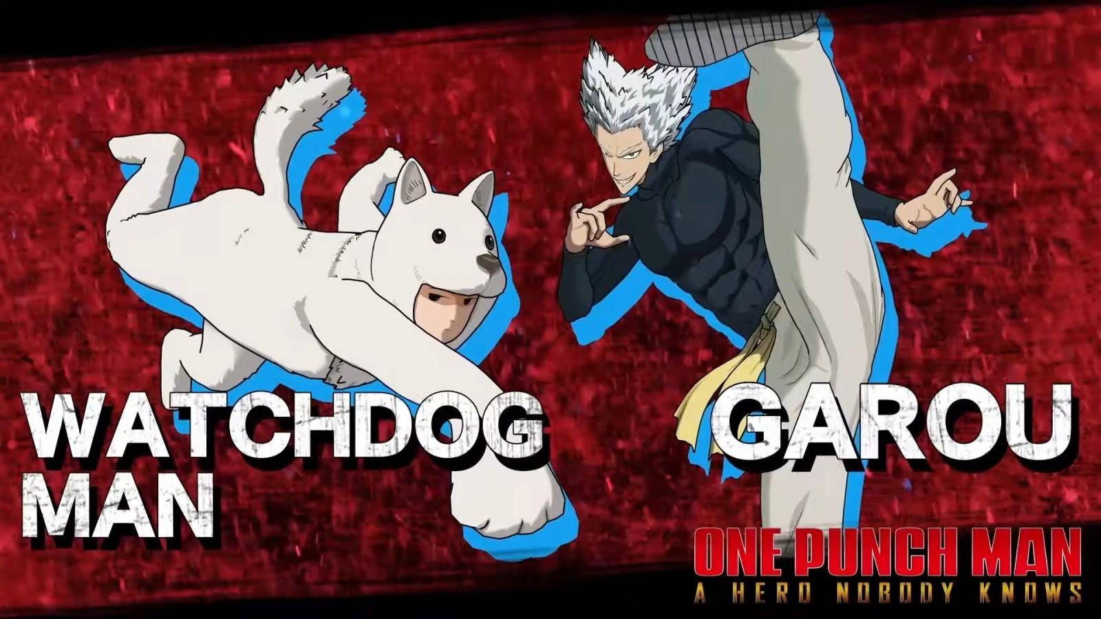 Watchdog Man y Garou llegan hoy a One Punch-Man: A Hero Nobody Knows