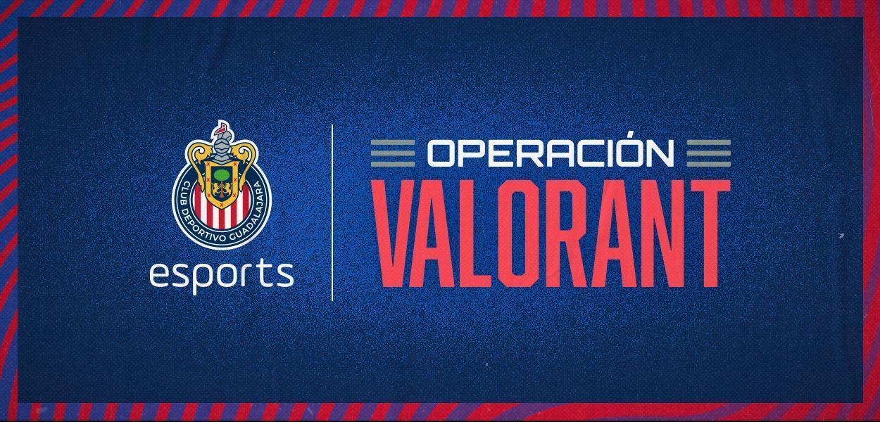 Chivas transmitirá hoy la gran final de su reality ‘Operación VALORANT’