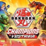 bakugan champions of vestroia