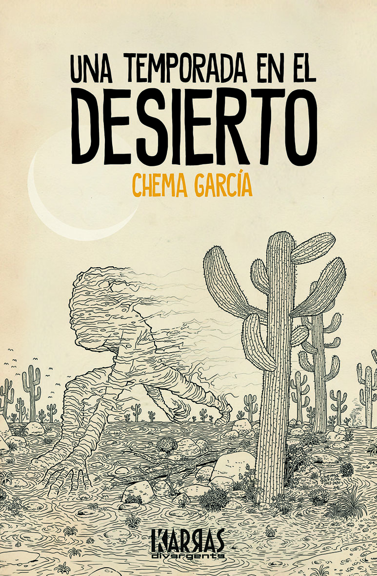 Chema Garcia Una Temporada en el Desierto
