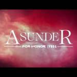 For Honor Asunder