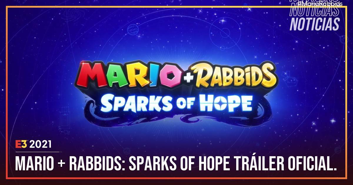 Mario + Rabbids: Sparks of Hope ¡Mira el tráiler Oficial! #Ubiforward