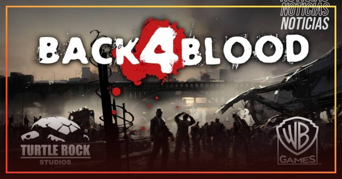 E3 2021: Back 4 Blood presenta un brutal tráiler