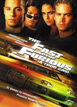 The Fast and Furious, Rapidos y Furiosos, A Todo Gas