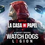 Watch Dog Legion X La Casa de Papel