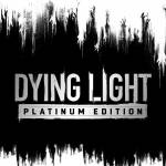 Dying Light Platinum EDition Nintendo Switch