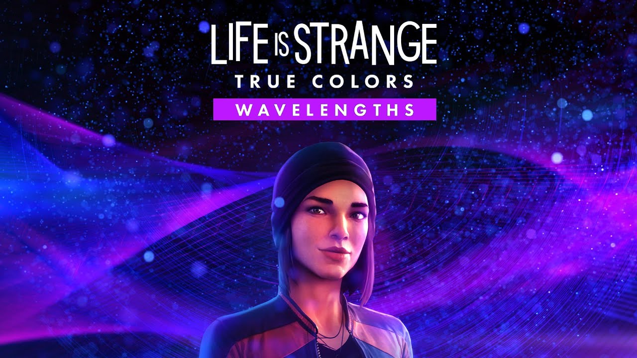 Life is Strange True Colors Wavelenghts