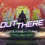 out there oceans of time