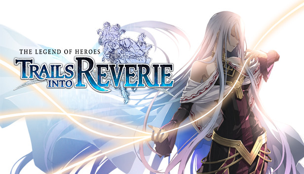 The Legend of Heroes: Trails Into Reverie llegará a occidente en 2023