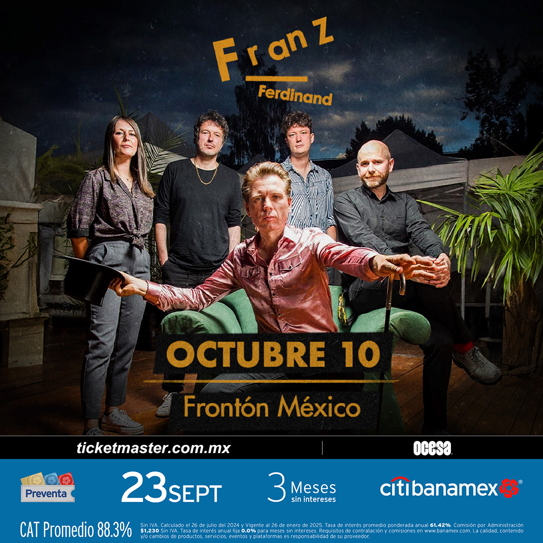 Franz Ferdinand anuncia concierto íntimo en la CDMX 2