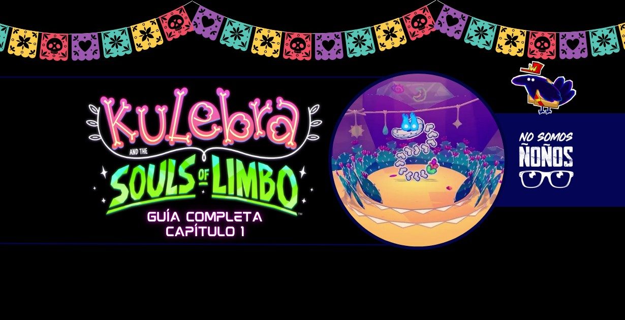 Kulebra and the Souls of Limbo: Guía completa – Capítulo 1