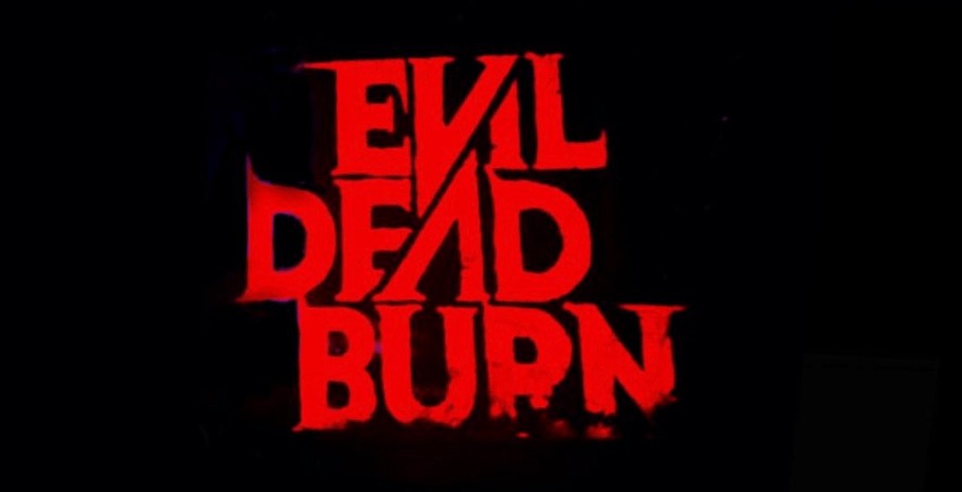Evil Dead Burn
